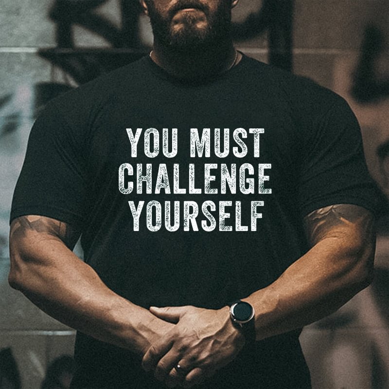 Livereid You Must Challenge Yourself Printed Men's T-shirt - Livereid