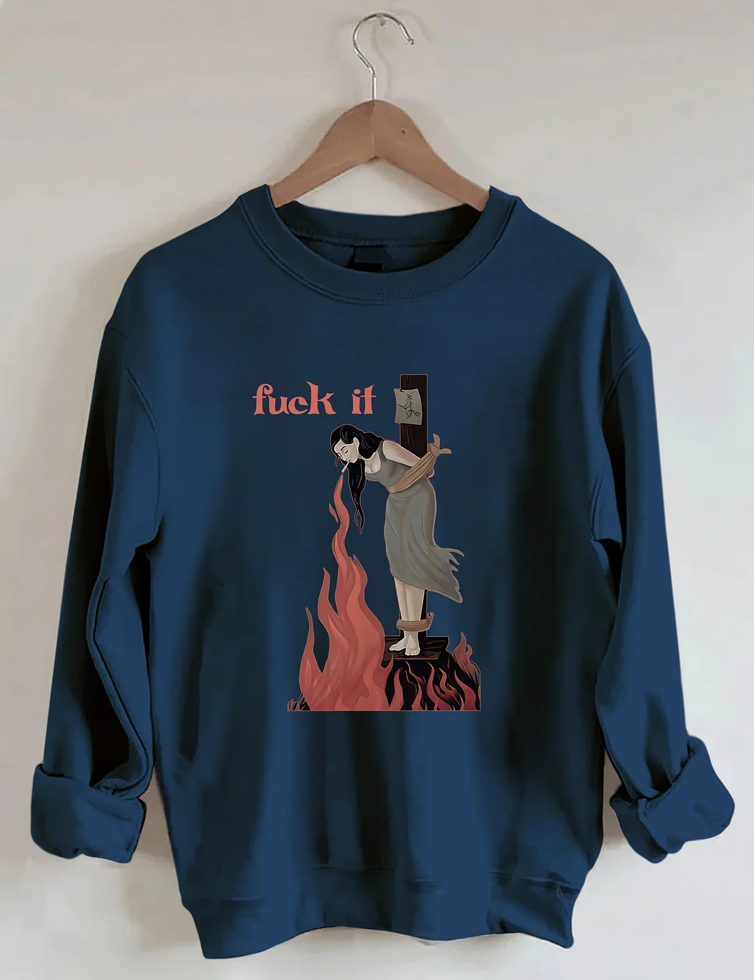 Fuck It Witch Sweatshirt