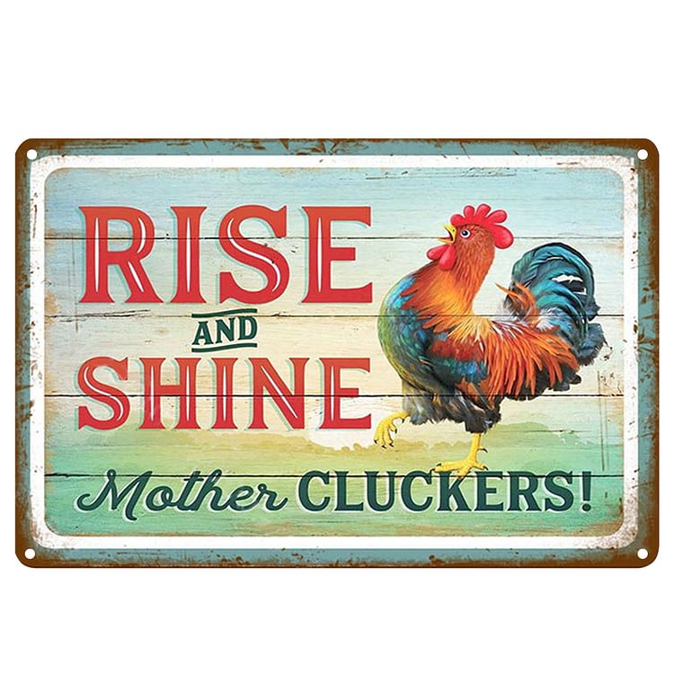 Chicken Rise & Shine Mother Cluckers- Vintage Tin Signs/Wooden Signs - 7.9x11.8in & 11.8x15.7in