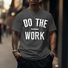 Unisex Loose "Do The Work" Motivational Printed T-shirt by Inlyline