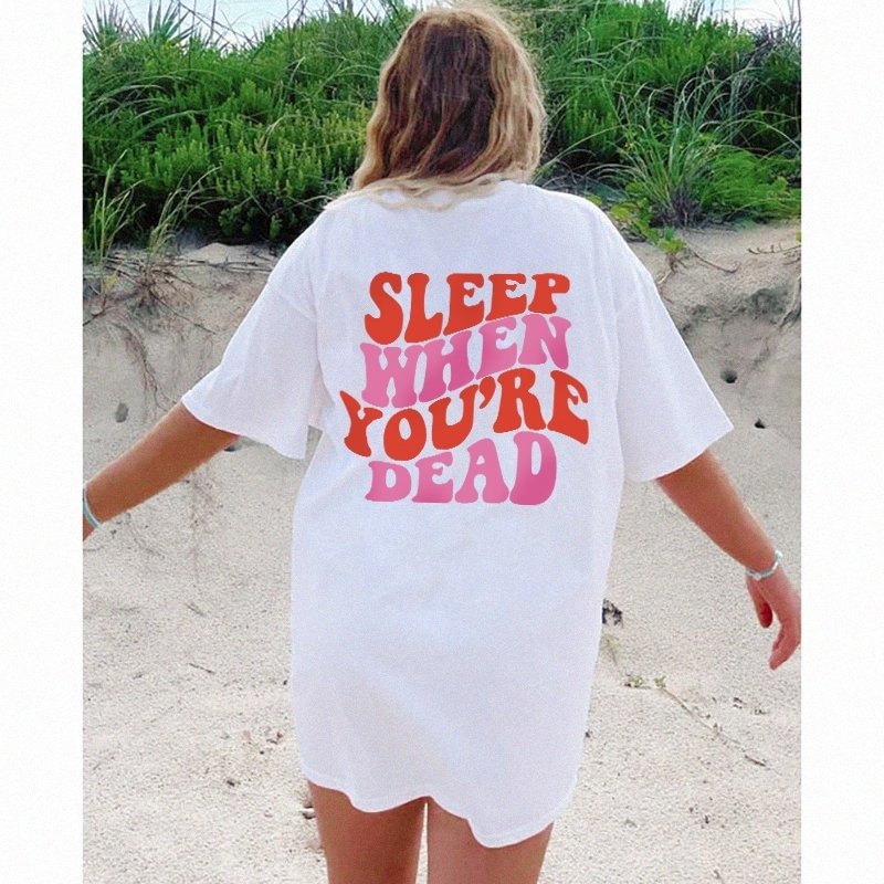 Sleep When You Dead Print Women's T-shirt