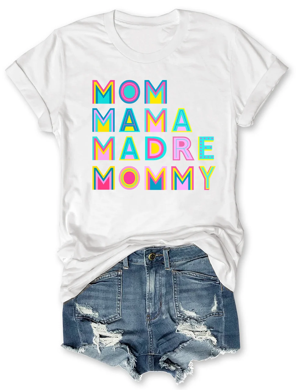 Mom Mama Madre Mommy T-Shirt