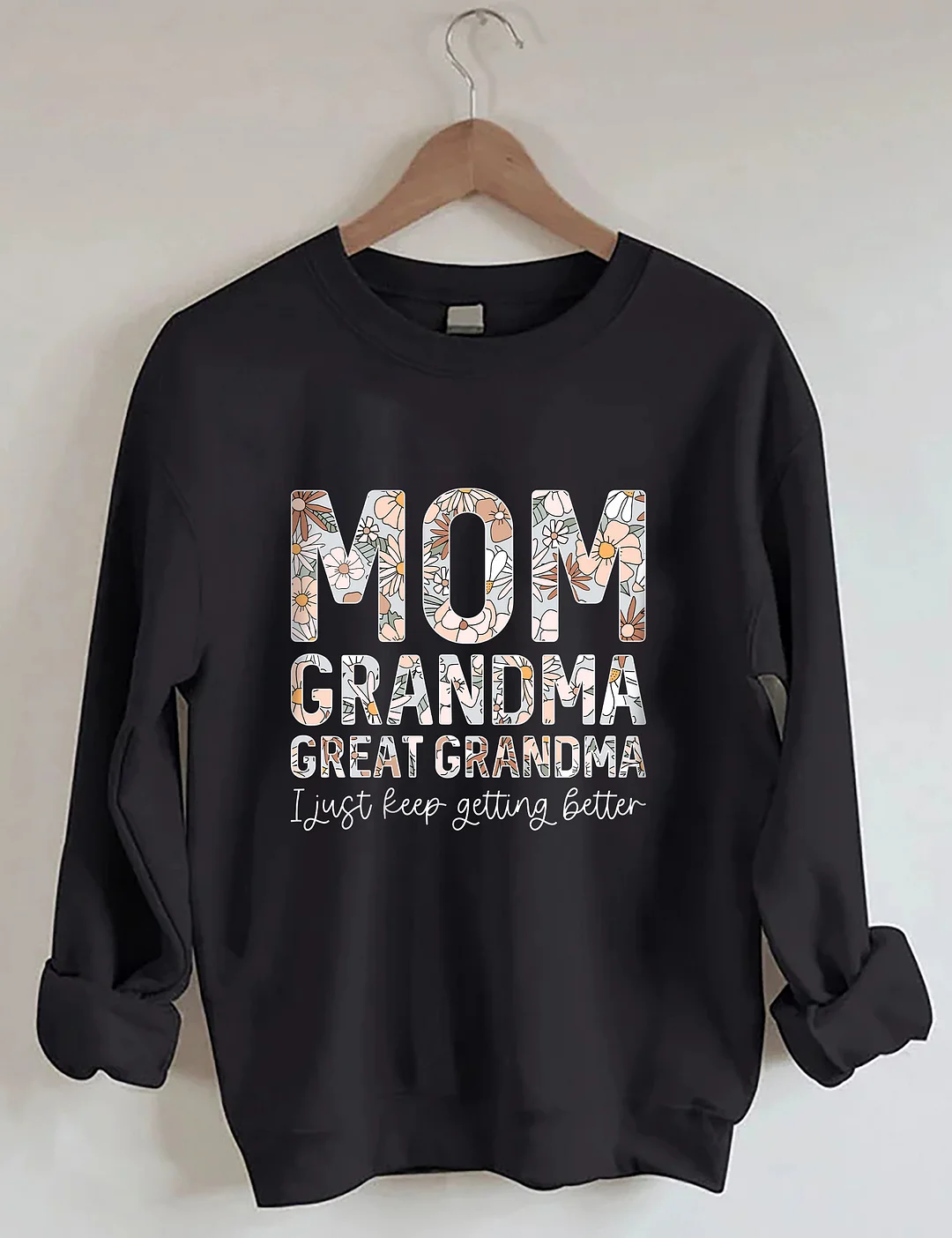 Mom Grandma Great-Grandma Sweatshirt