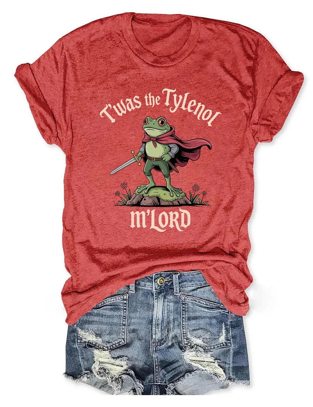 Twas The Tylenol M'lord T-shirt