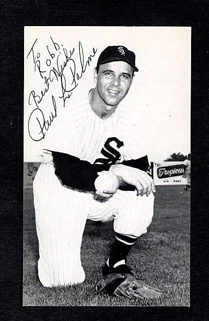 1956 PAUL LAPALME-CHICAGO WHITE SOX AUTOGRAPHED GLOSSY POSTCARD-EX-MINT-(d.2010)