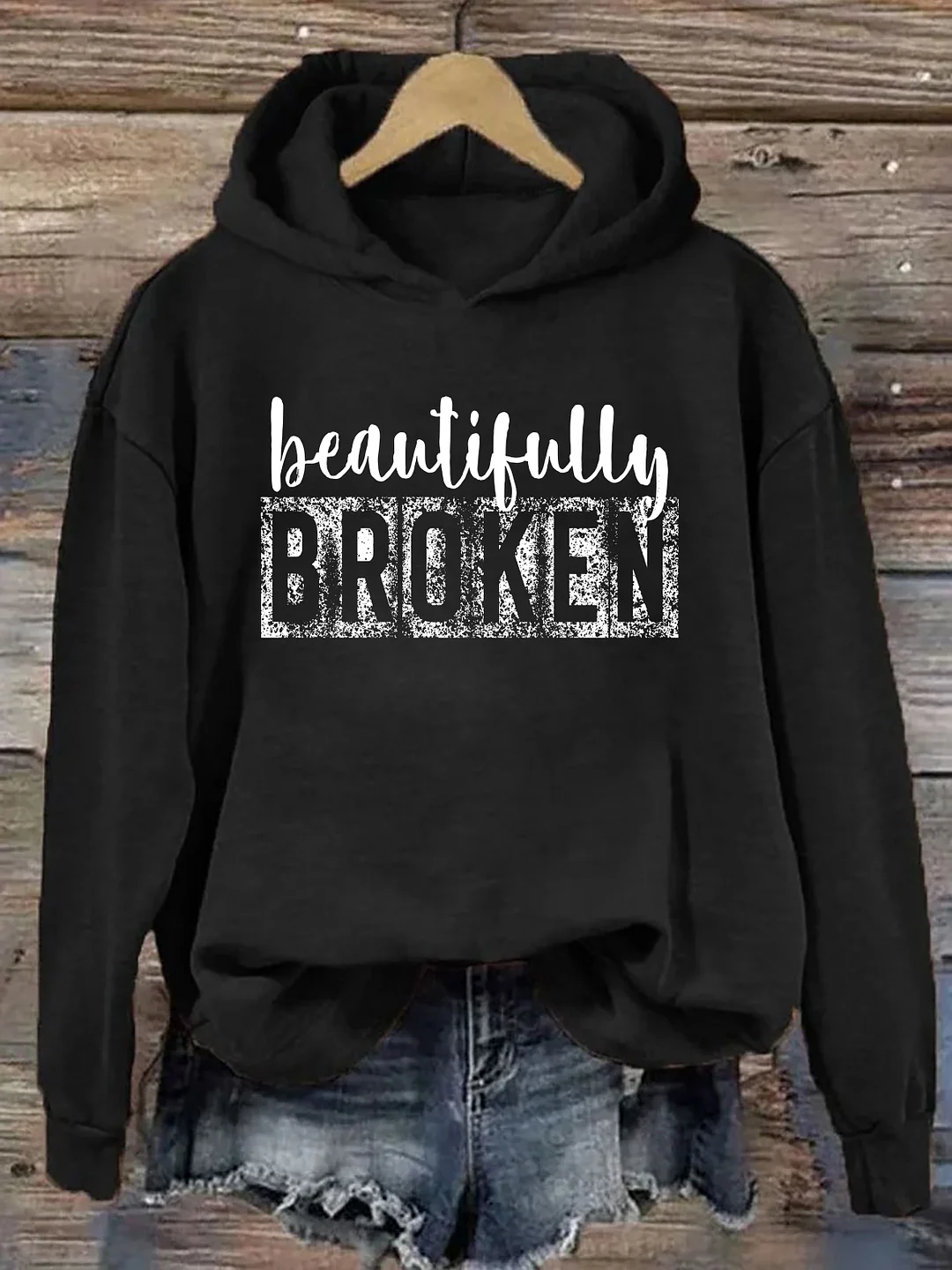 Beautifully Broken Hoodie