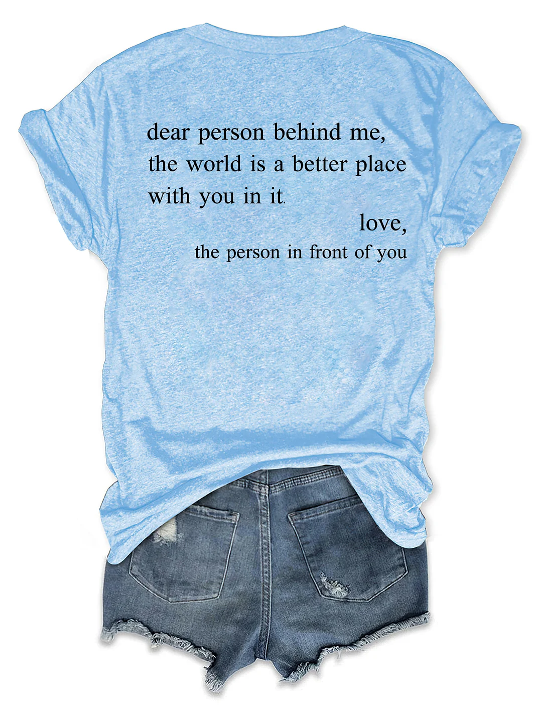 You Are Enough Dear Person Behind Me T-shirt