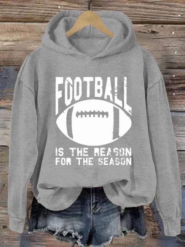 Football Is the reason for the  season Loose Pullover Hooded Sweatshirt-0020231