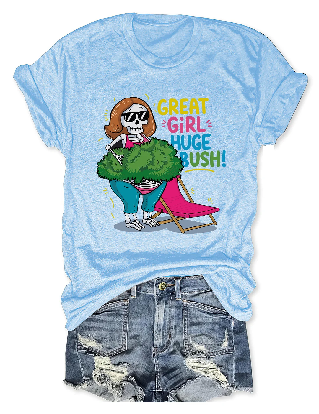 Great Girl Huge Bush T-shirt