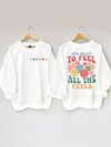 Women's It's Okay To Feel All The Feels Printed Sweatshirt