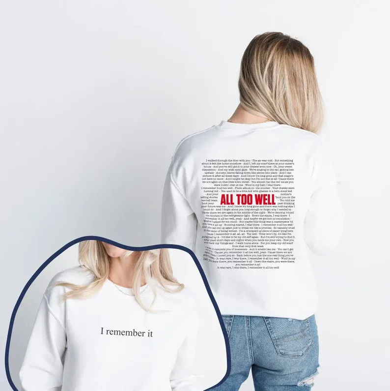 All too well Taylor Swift Lyric Sweatshirt