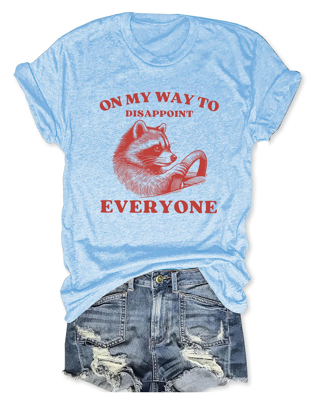 On My Way To Disappoint Everyone T-Shirt