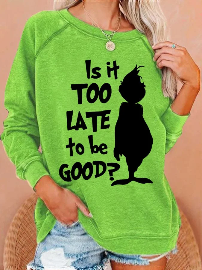 Women's Funny Christmas  Is It Too Late To Be Good?Cartoon Silhouette Casual Sweatshirt