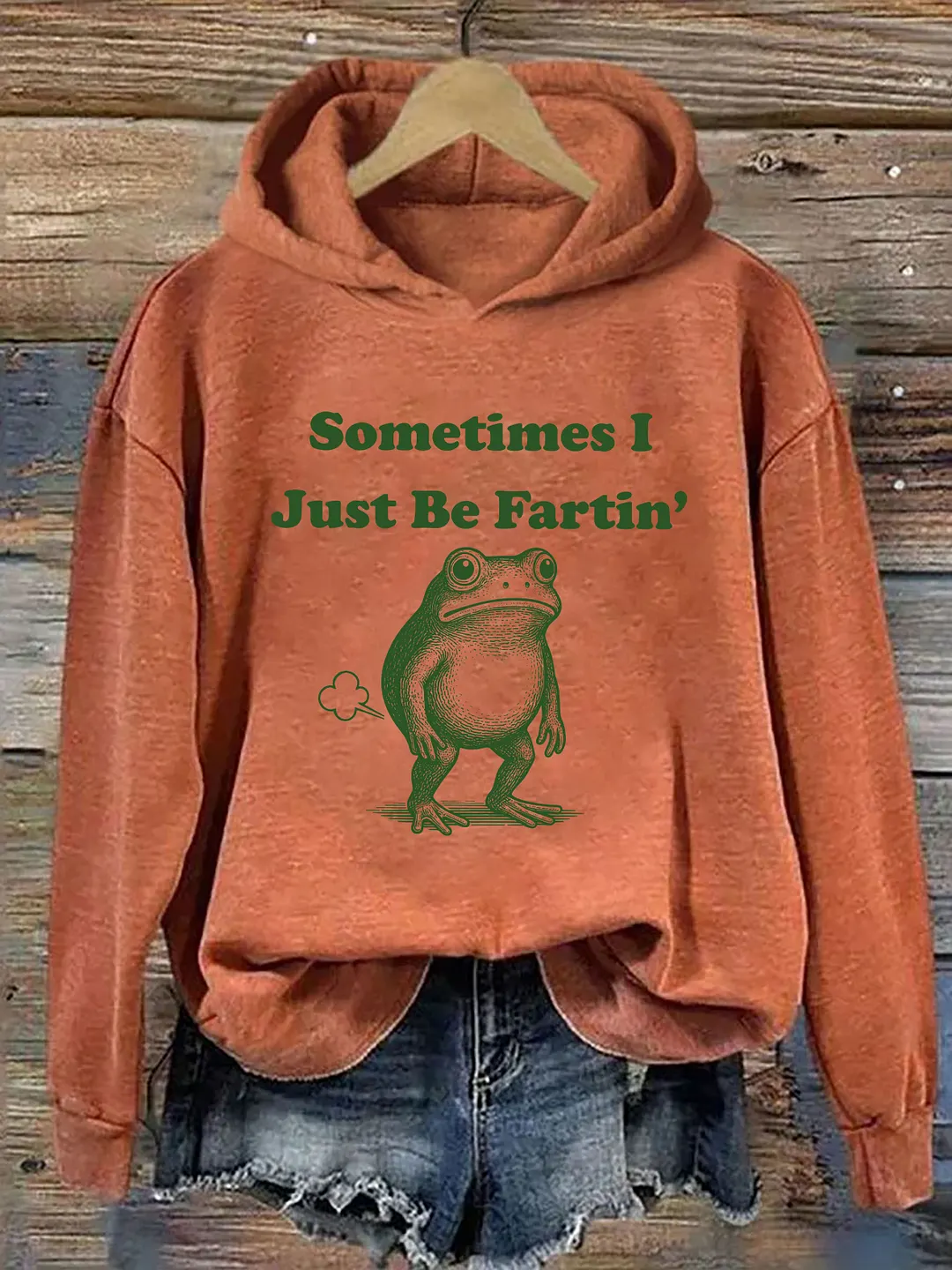 Sometimes I Just Be Fartin Funny Frog Hoodie