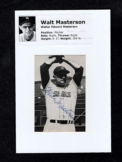 1957- PCL- WALT MASTERSON-SAN FRANCISCO SEALS AUTOGRAPHED Photo Poster painting-NM -(d.2008)