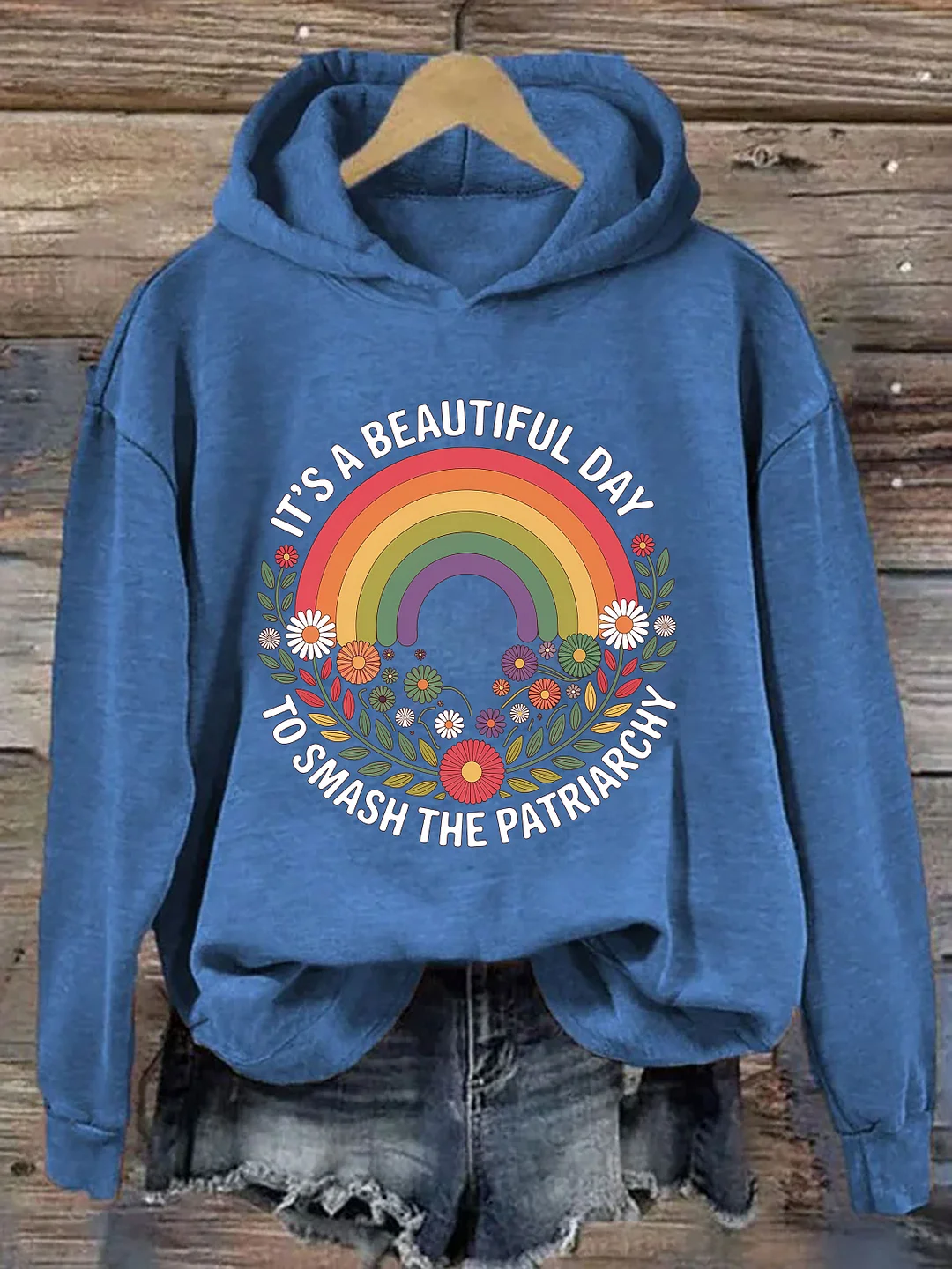 It's A Beautiful Day To Smash The Patriarchy Hoodie