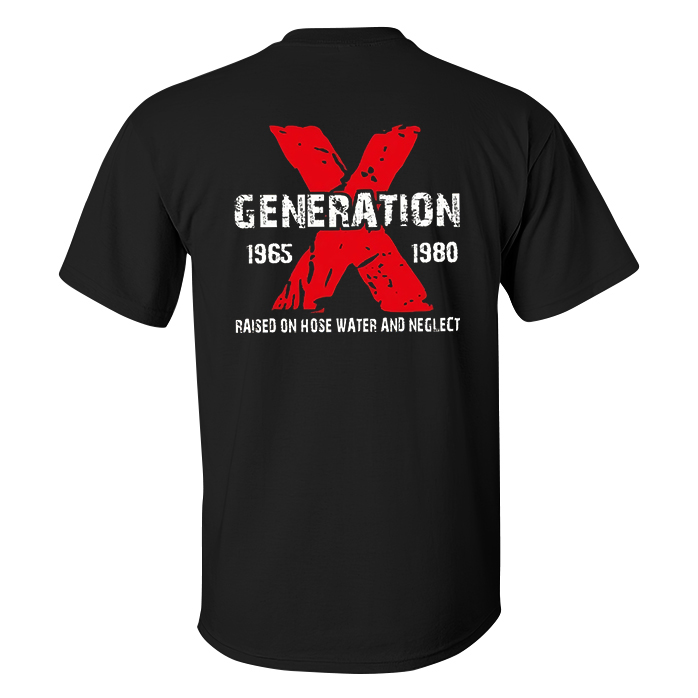 Generation Raised On Hose Water And Neglect Printed Men's T-shirt - Livereid