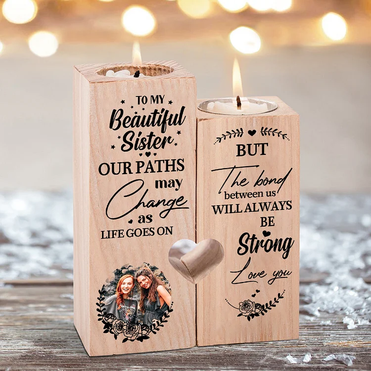 Personalized To My Beautiful Sister Candlesticks Wooden Custom Photo Candle Holder For Sister