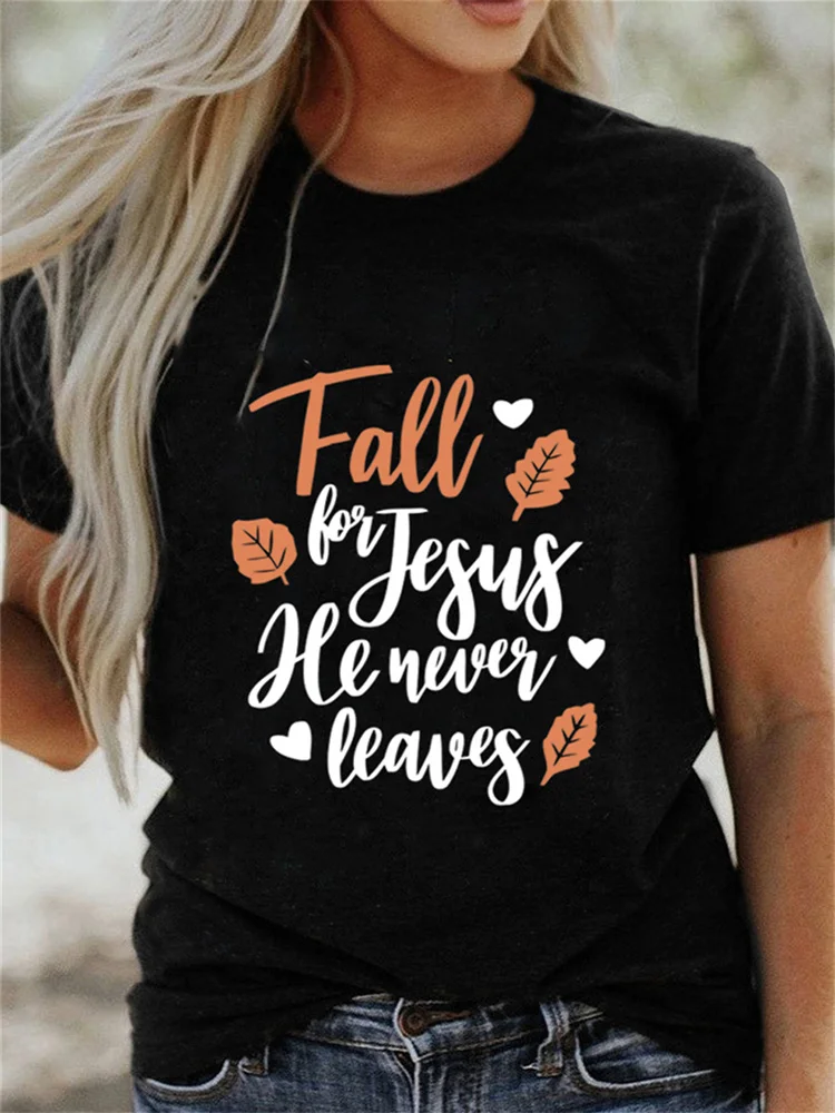 Vefave Black Fall for Jesus He Never Leaves Graphic T Shirt
