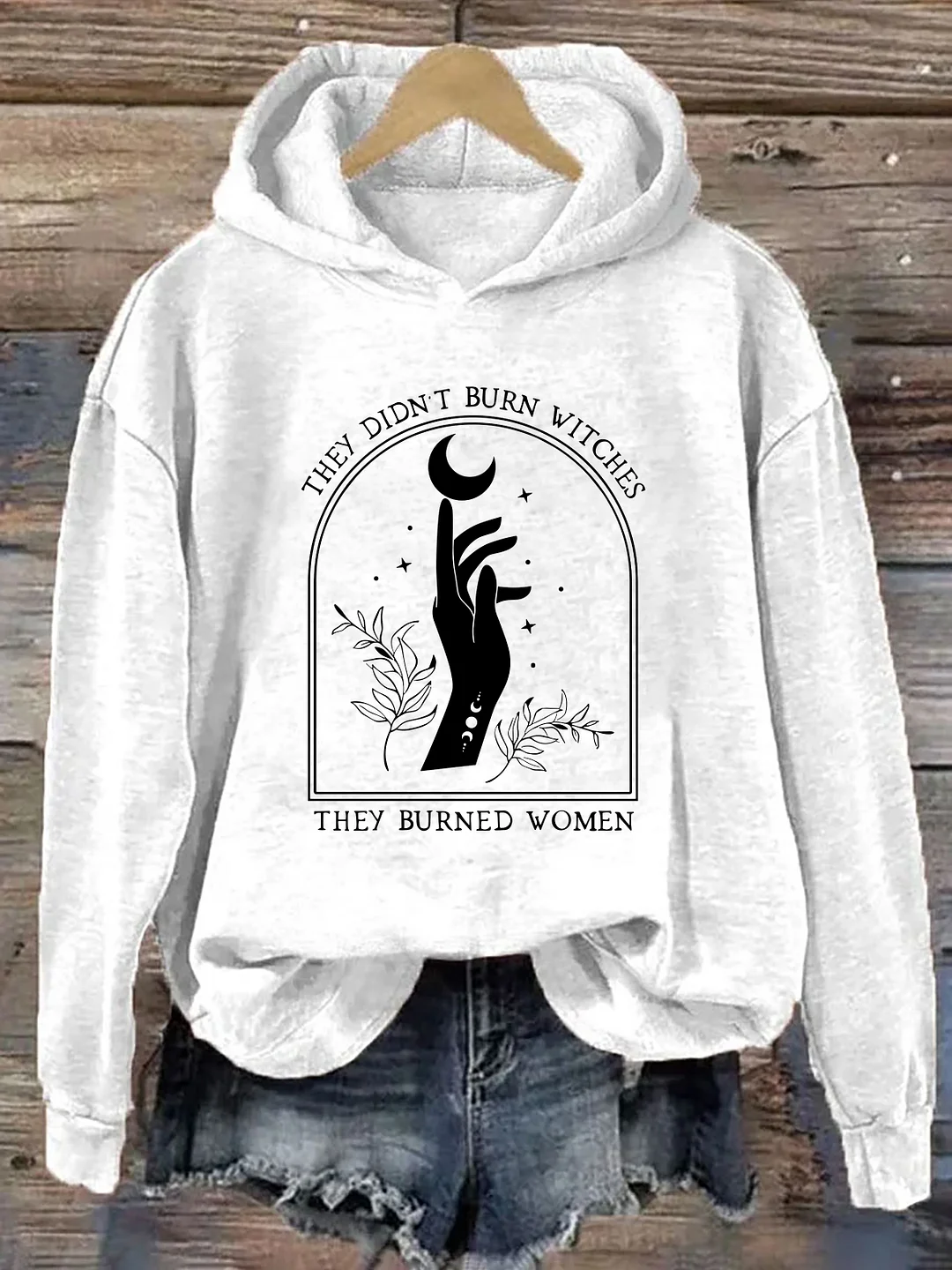 They Didn't Burn Witches They Burned Women Hoodie