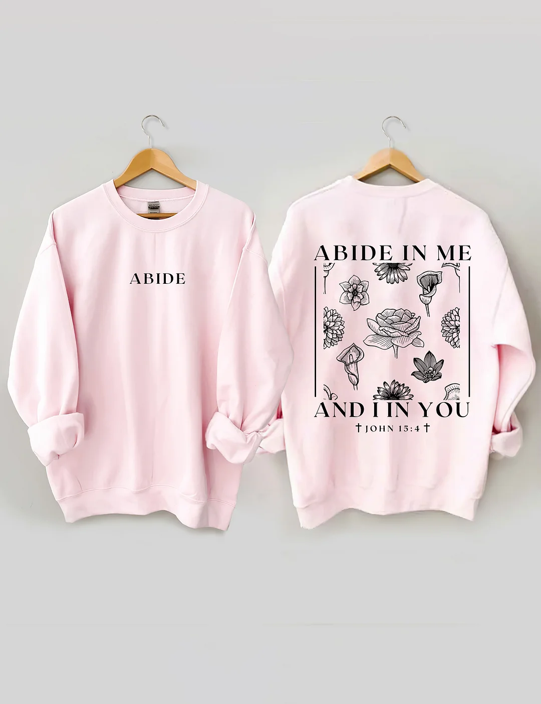 Abide In Me Sweatshirt