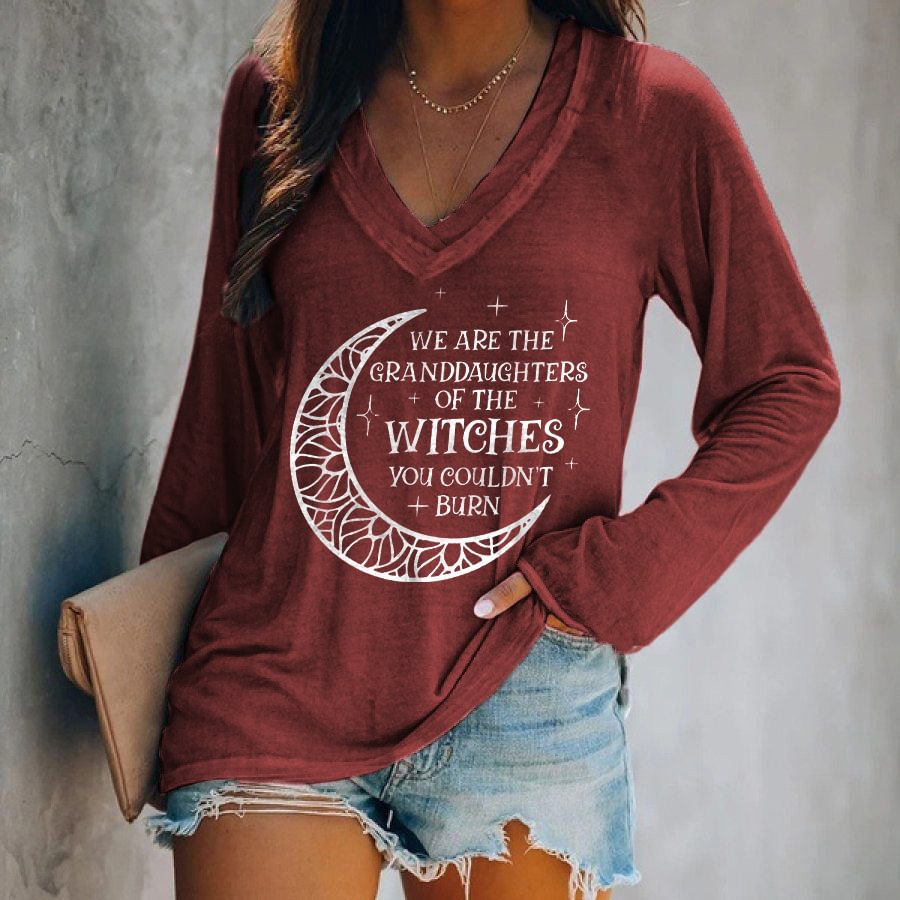We Are The Granddaughters Of The Witches You Couldn't Burn Printed Women's T-shirt