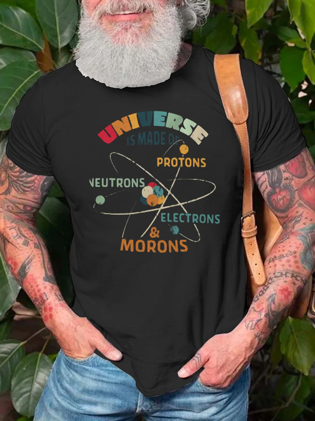 Universe Is Made of Protons Neutrons Electrons And Morons Classic Mens Graphic T-Shirt