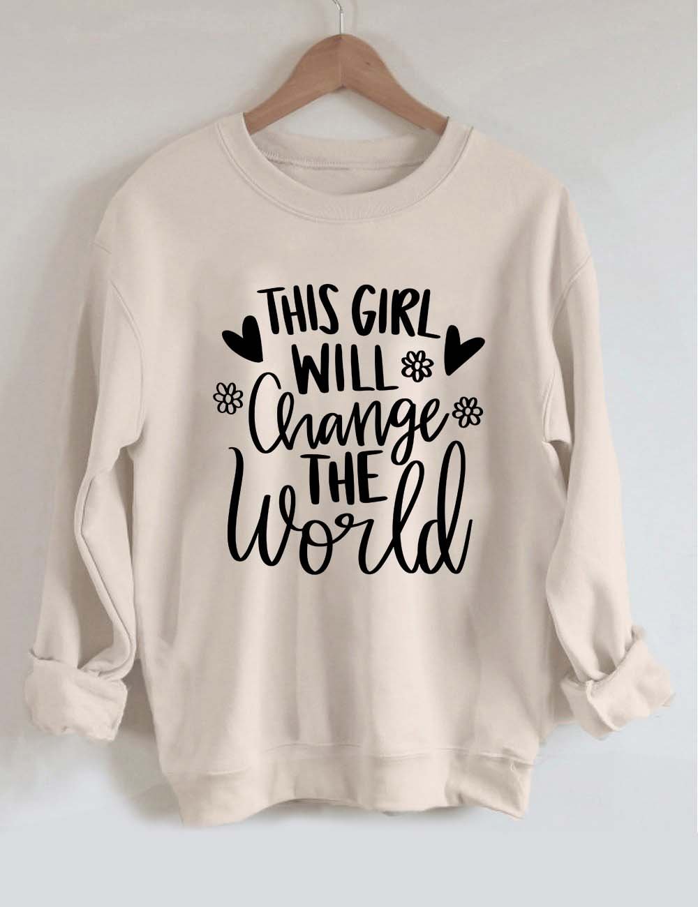 This Girl Will Change the World Sweatshirt