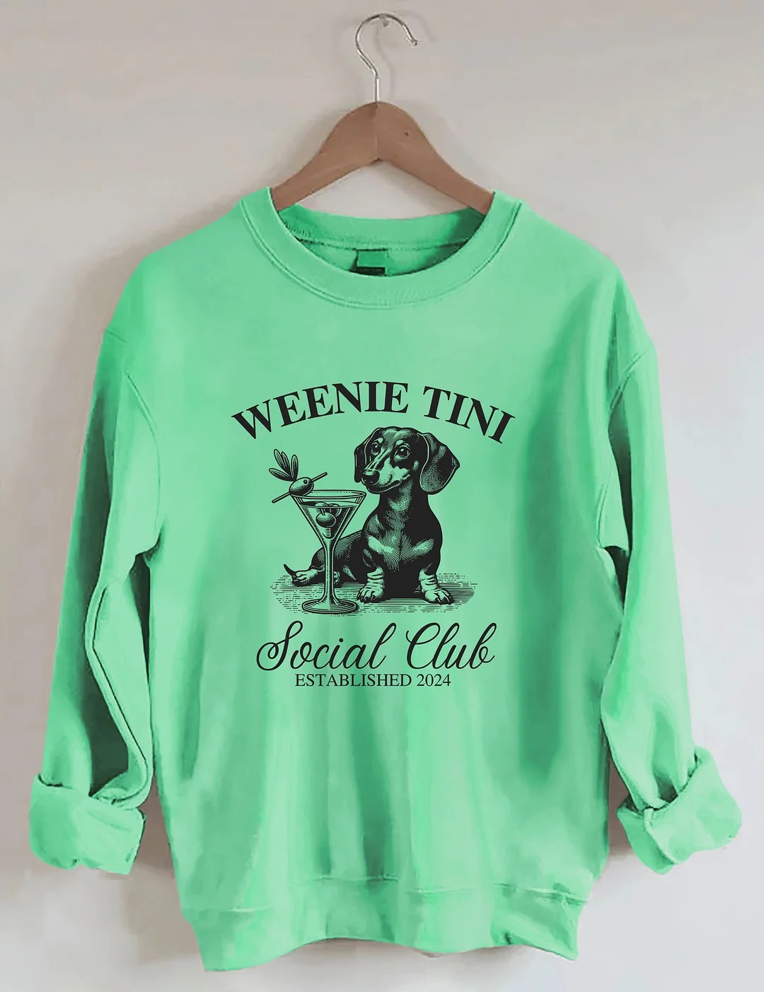 Dachshund Weenie Tini Social Club Sweatshirt