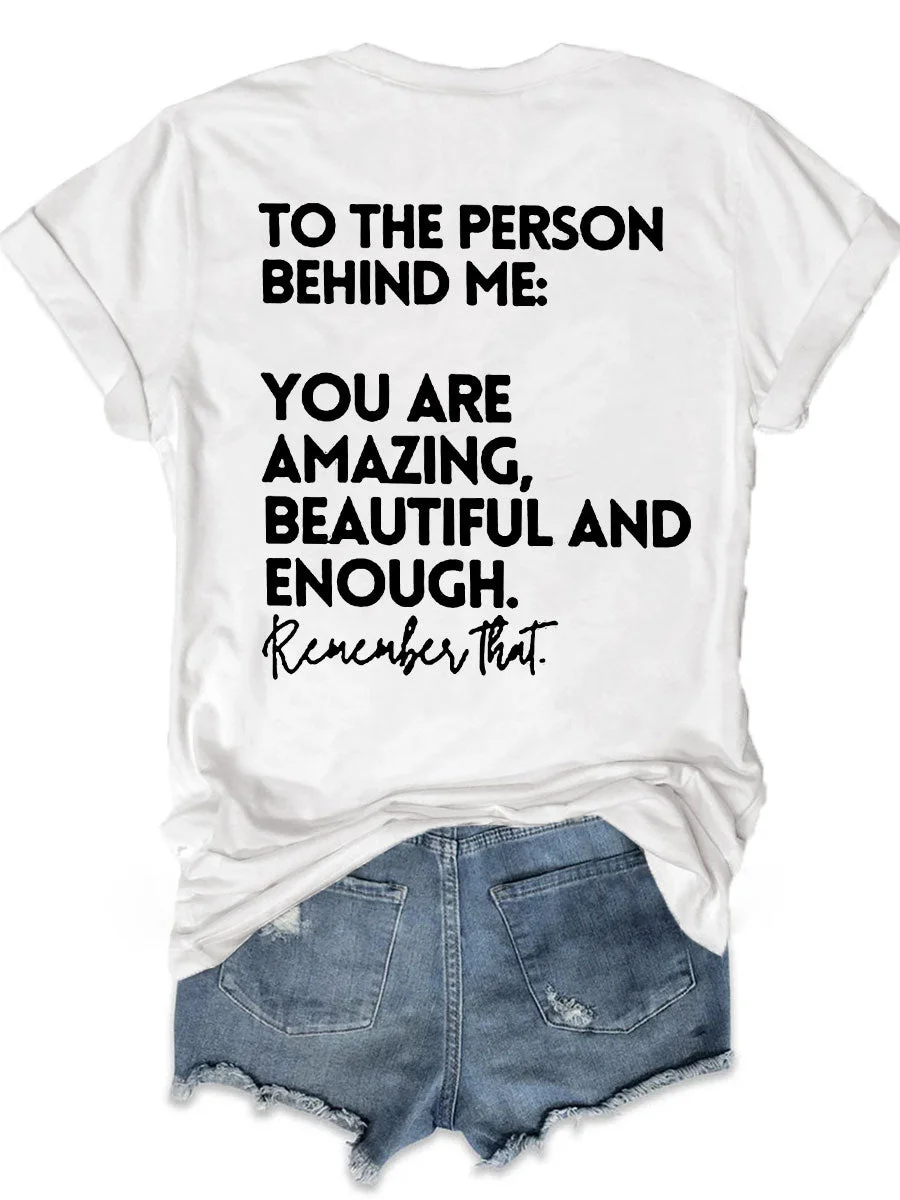 You Are Amazing Beautiful And Enough T-shirt