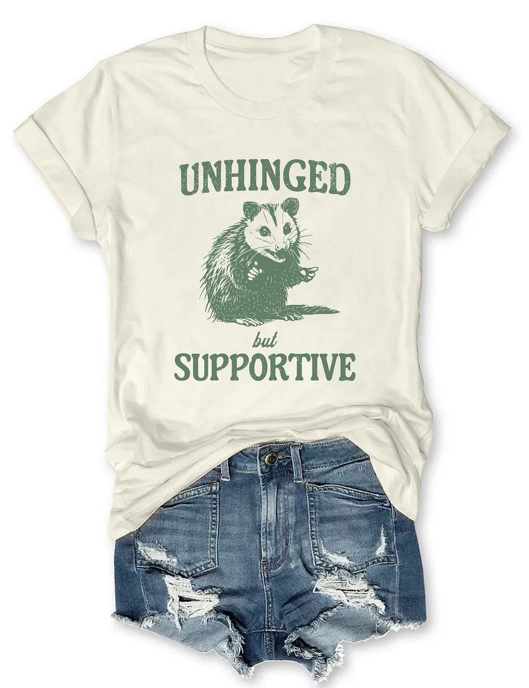 Unhinged But Supportive T-Shirt