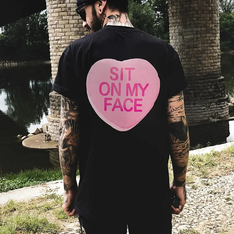 Sit On My Face T-shirt