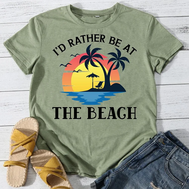 I'd Rather Be at the Beach Round Neck T-shirt