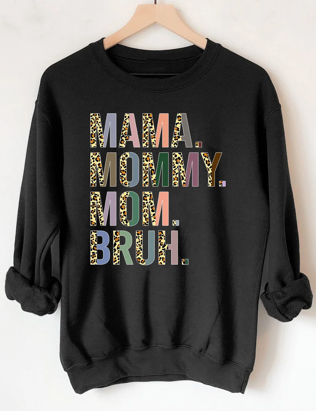 Mama Mom Mommy Bruh Sweatshirt