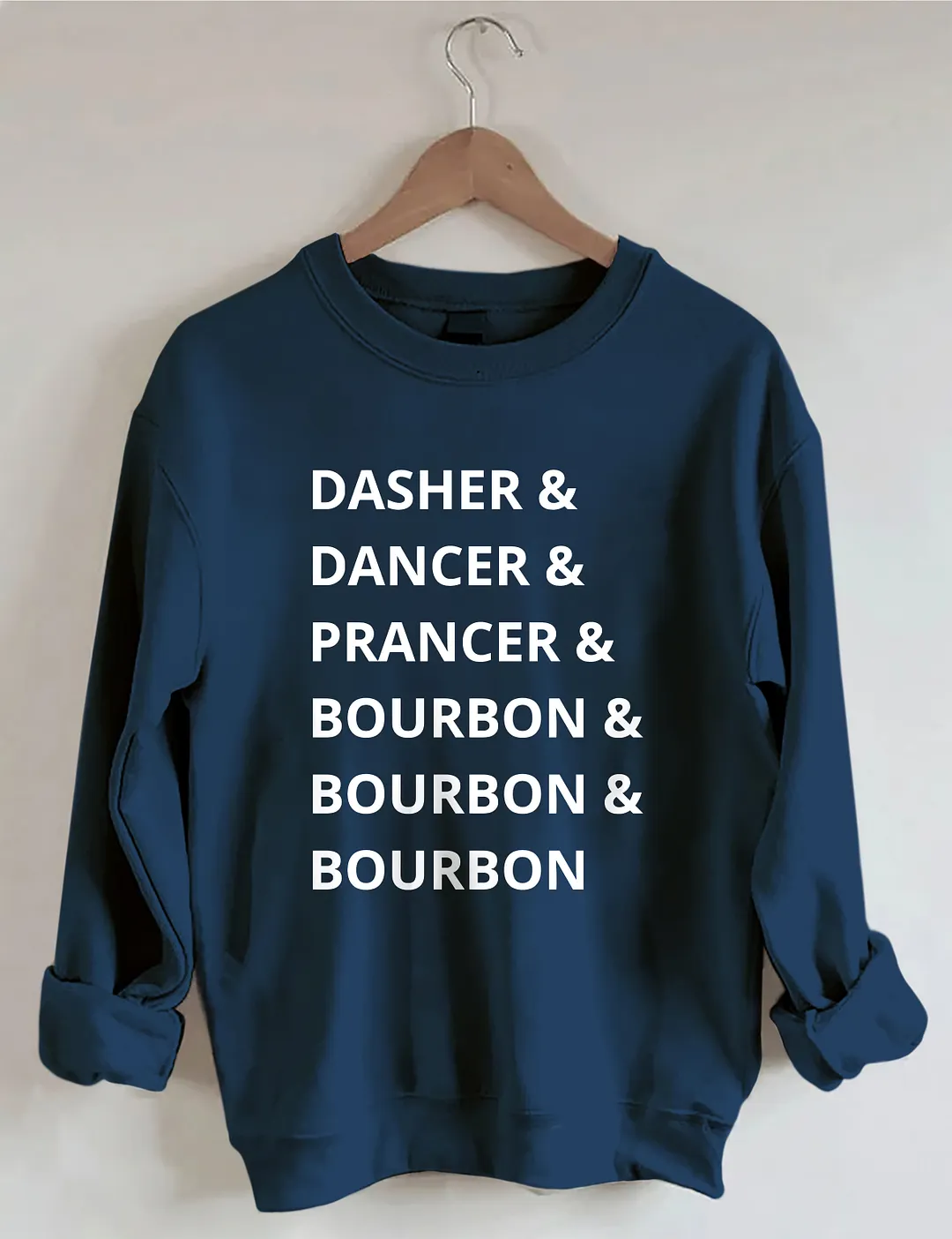 Dasher Dancer Prancer Bourbon Sweatshirt