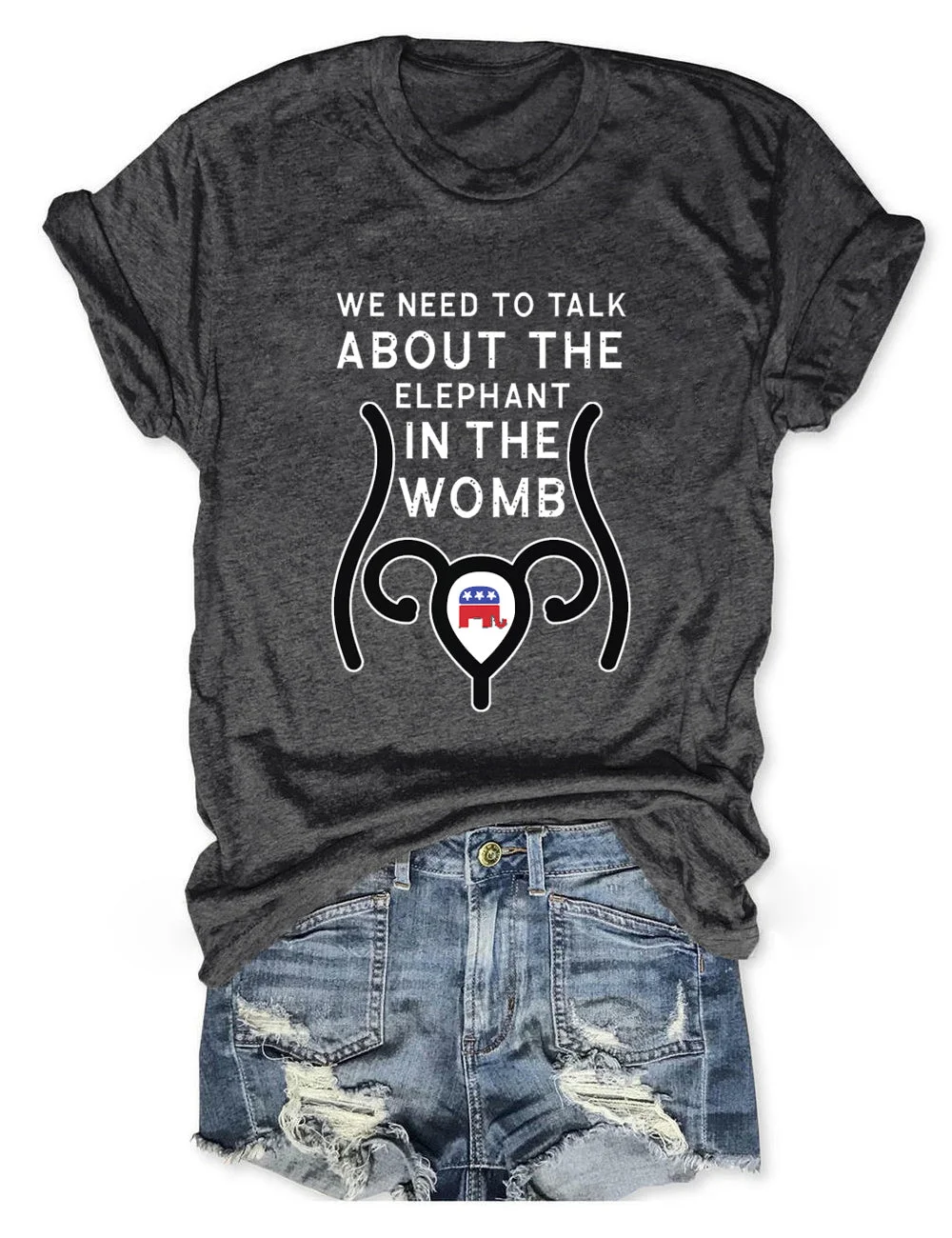 We Need To Talk About The Elephant In The Womb Tee