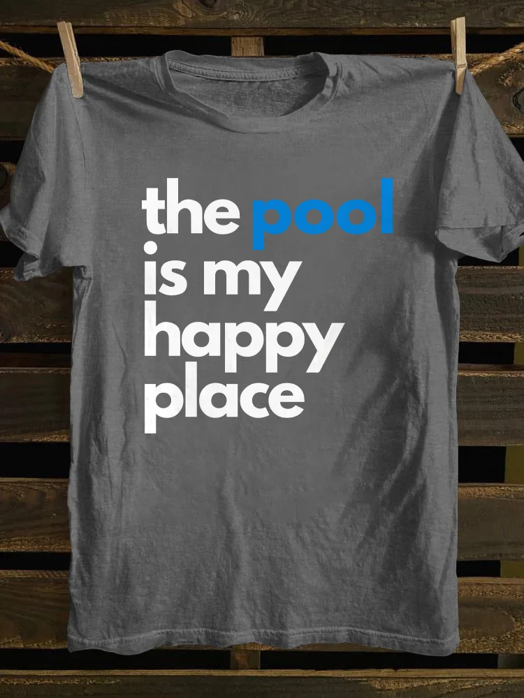 The Pool Is My Happy Place T-shirt