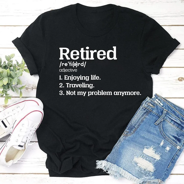 Retirement Gift Funny Retirement Party Giftt T-shirt Tee - 02265