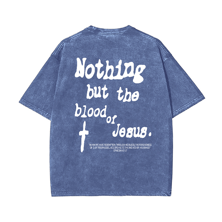 Sopula Nothing But Blood Of Jesus Unisex Washed T-Shirt