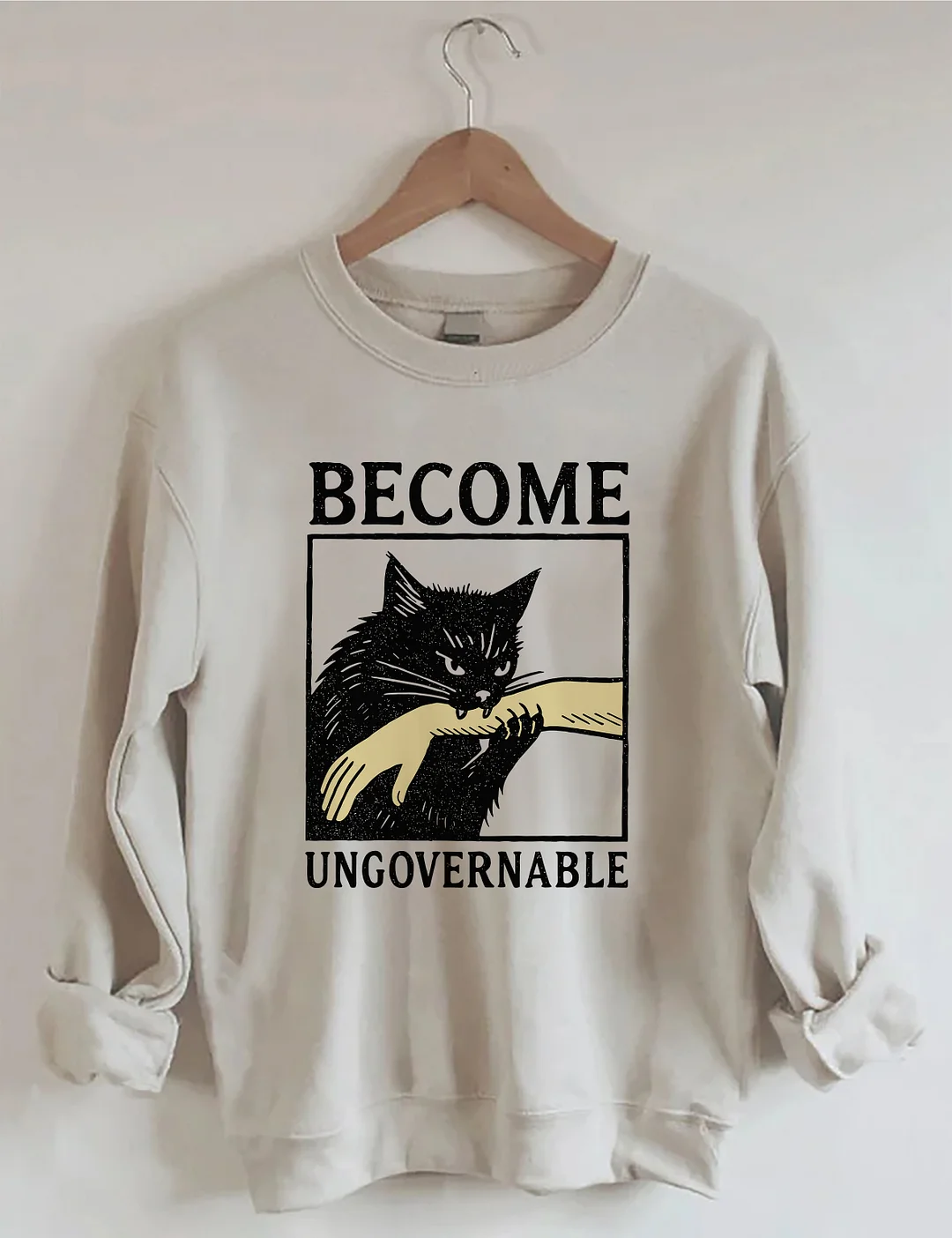 Become Ungovernable Sweatshirt