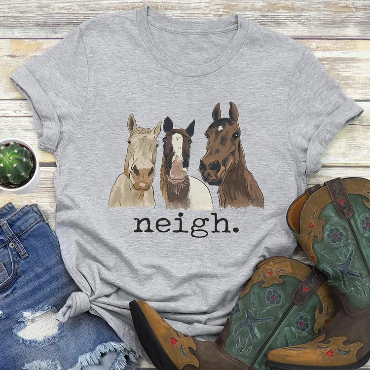 Neigh Horse Round Neck T-shirt