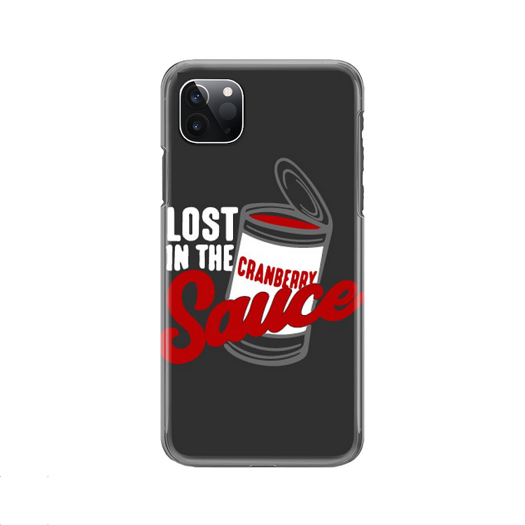 Lost In The Cranberry Sauce, Thanksgiving iPhone Case
