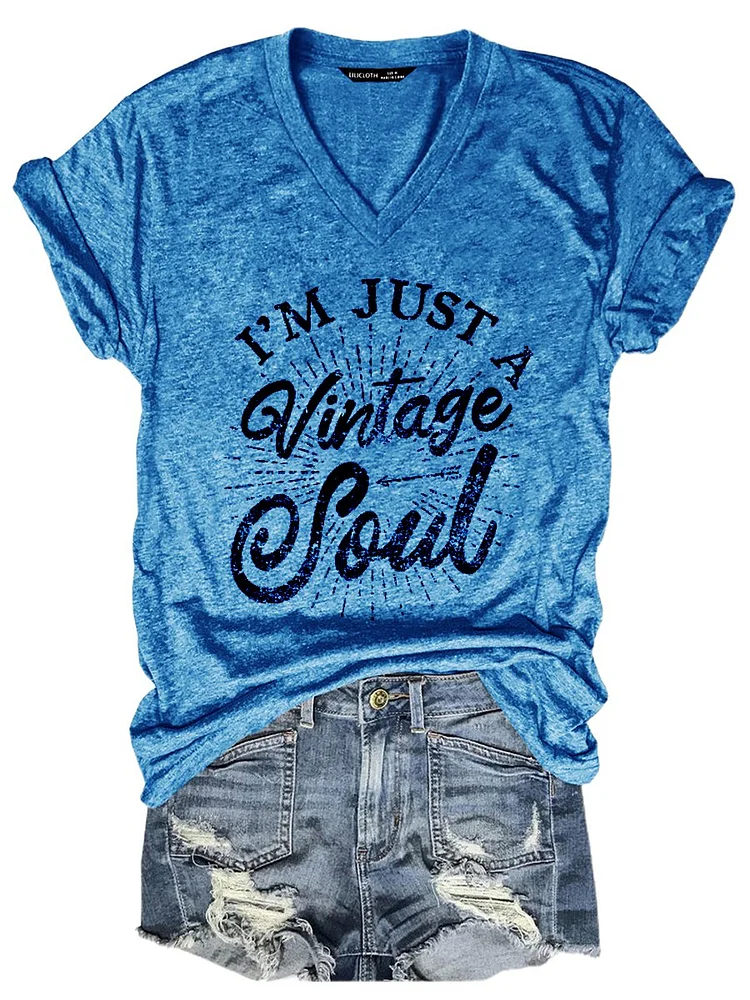 Bestdealfriday I'm Just A Vintage Soul Short Sleeve Casual Woman Tee