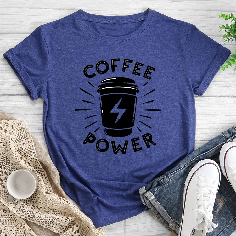 Coffee power Round Neck T-shirt