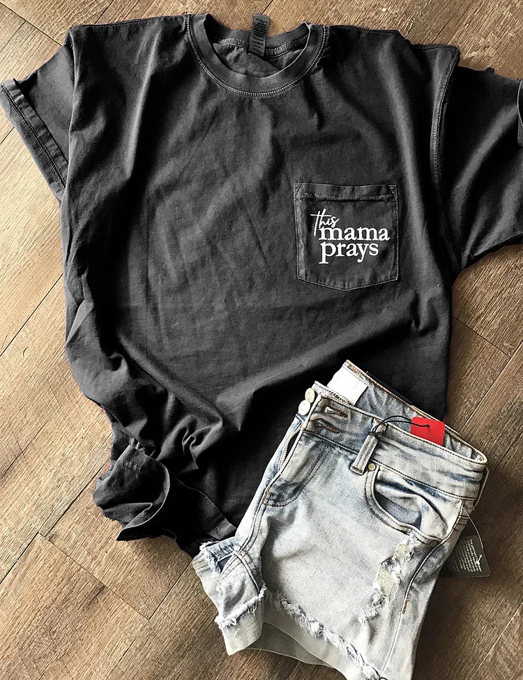 This Mama Prays Pocket Tee