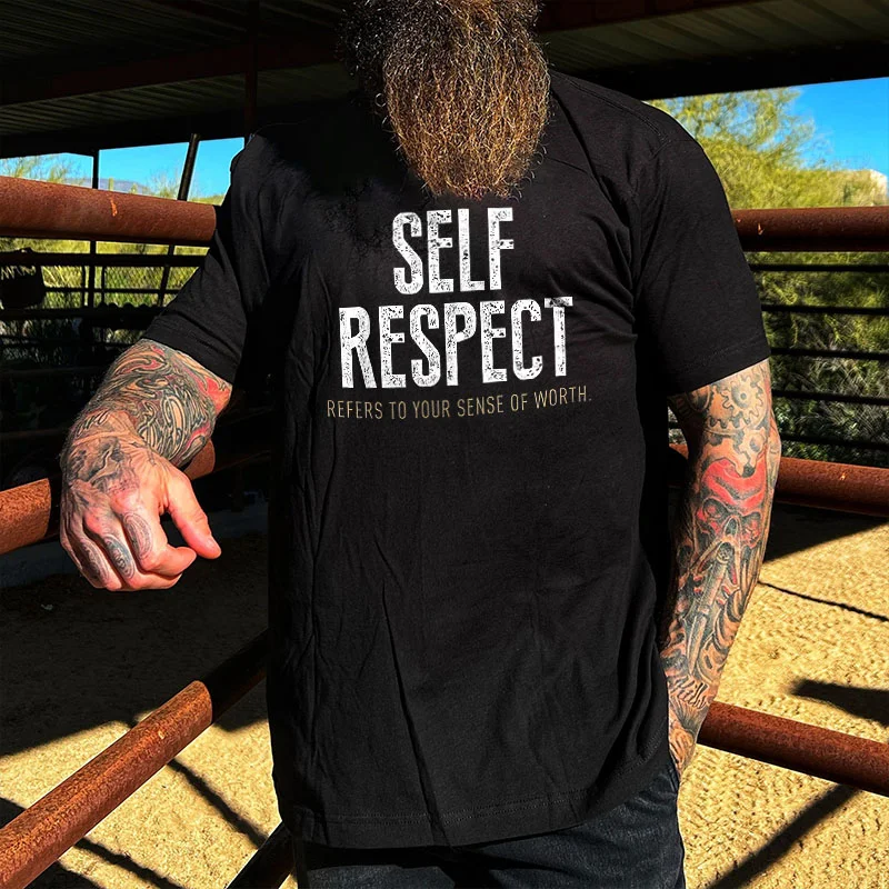 Livereid Self Respect Refers To Your Sense Of Worth Print T-shirt - Livereid