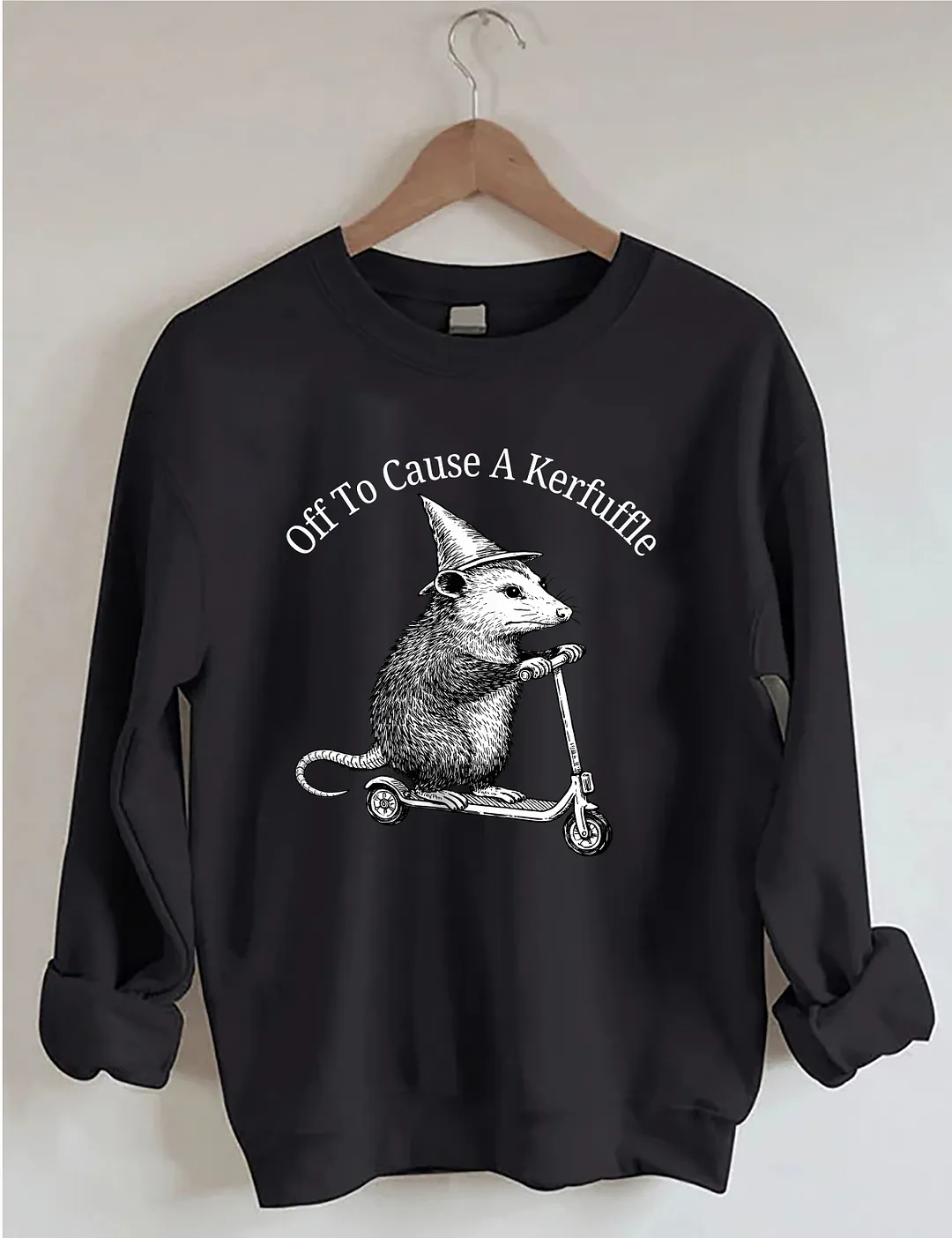 Off To Cause A Kerfuffle Sweatshirt
