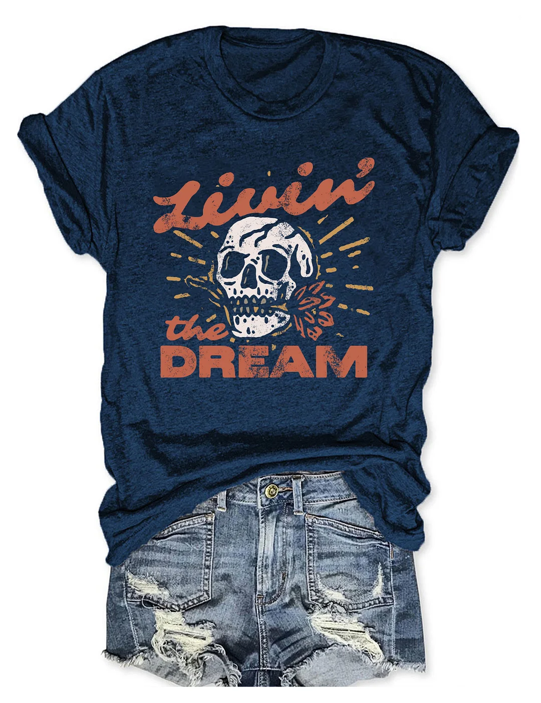 Livin' the Dream T-shirt