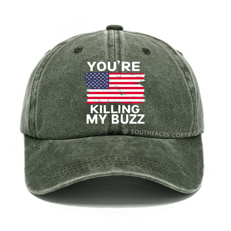 You're Killing My Buzz Hat