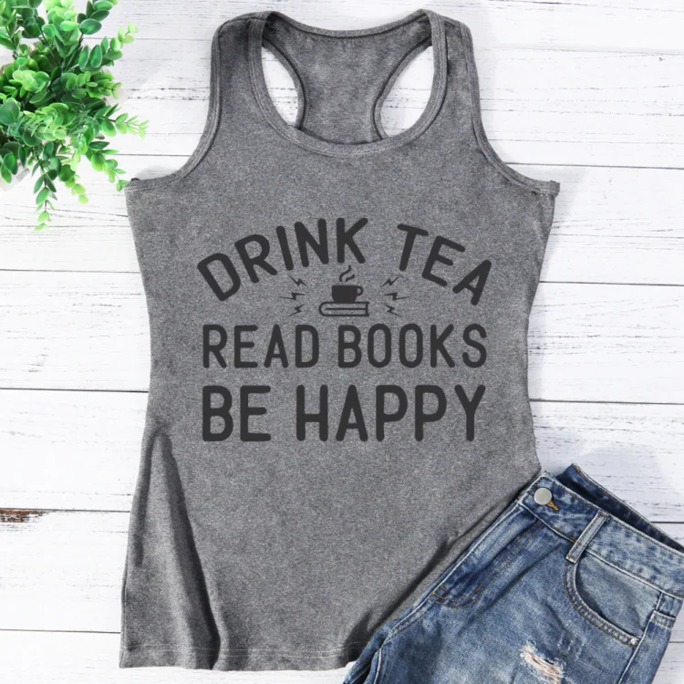 Drink Tea Read Books Be Happy Tank-601491